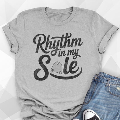 Rhythm In My Sole T-shirt
