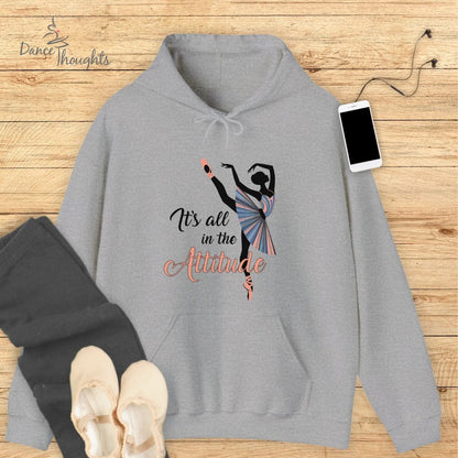 It's All In The Attitude Hoodie