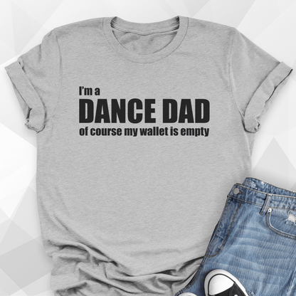 Dance Dad Empty Wallet T-shirt