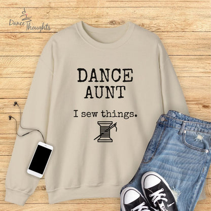 Dance Aunt, I Sew Things Sweatshirt