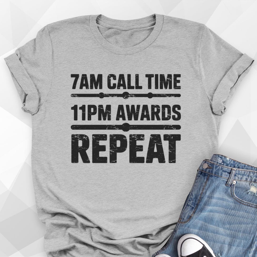 7am Call Time T-Shirt