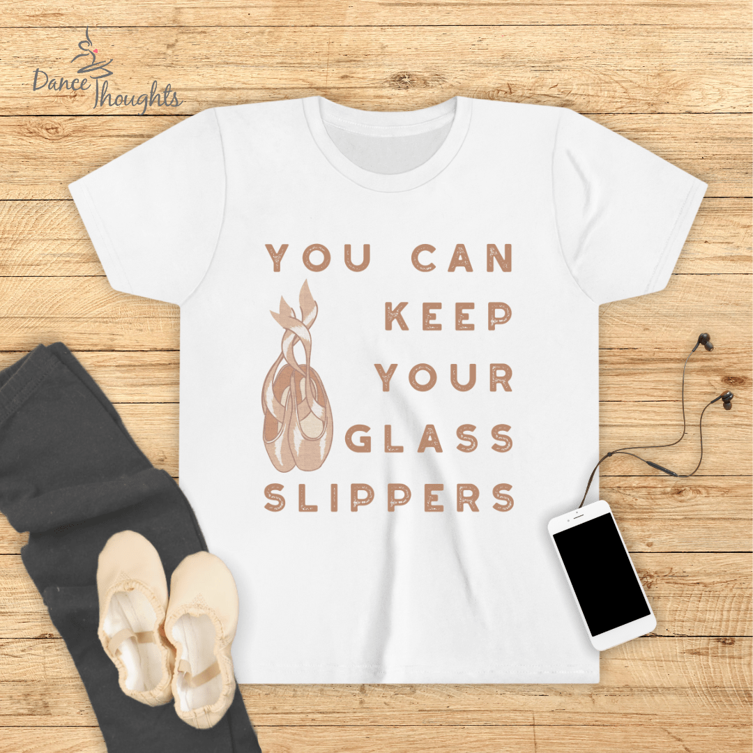 KIDS Keep Your Glass Slippers Pointe Shoes T-Shirt