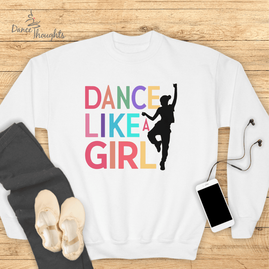 KIDS Dance Like A Girl Sweatshirt