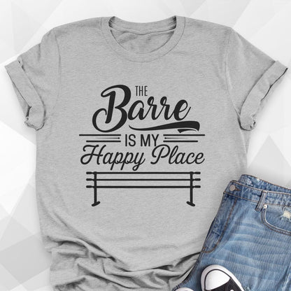 The Barre Is My Happy Place T-shirt