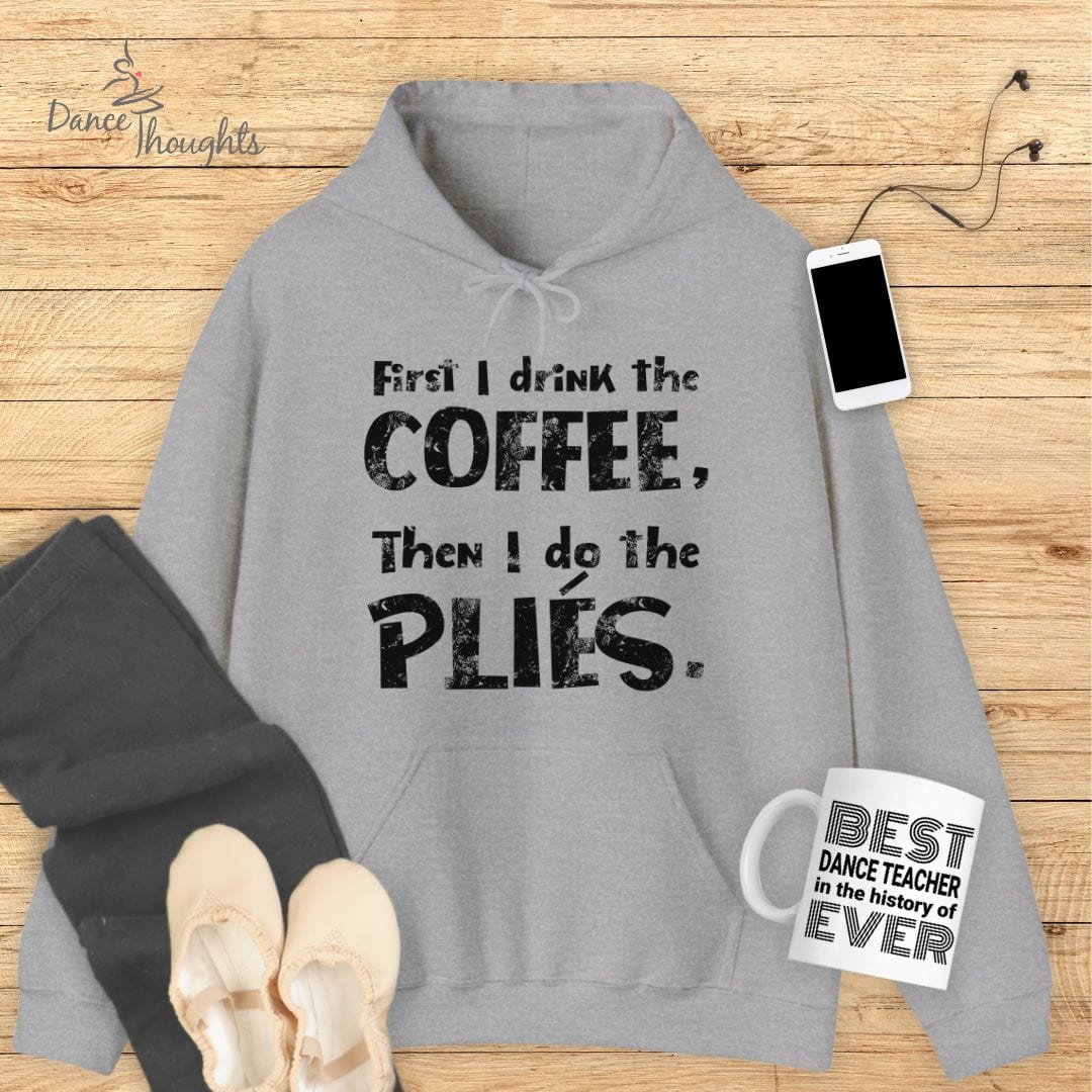 First I Drink The Coffee Hoodie