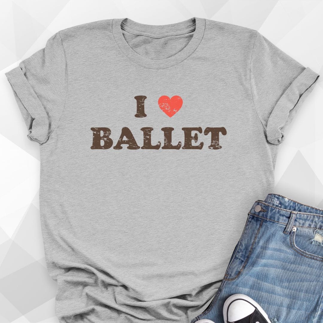 I Love Ballet T-shirt