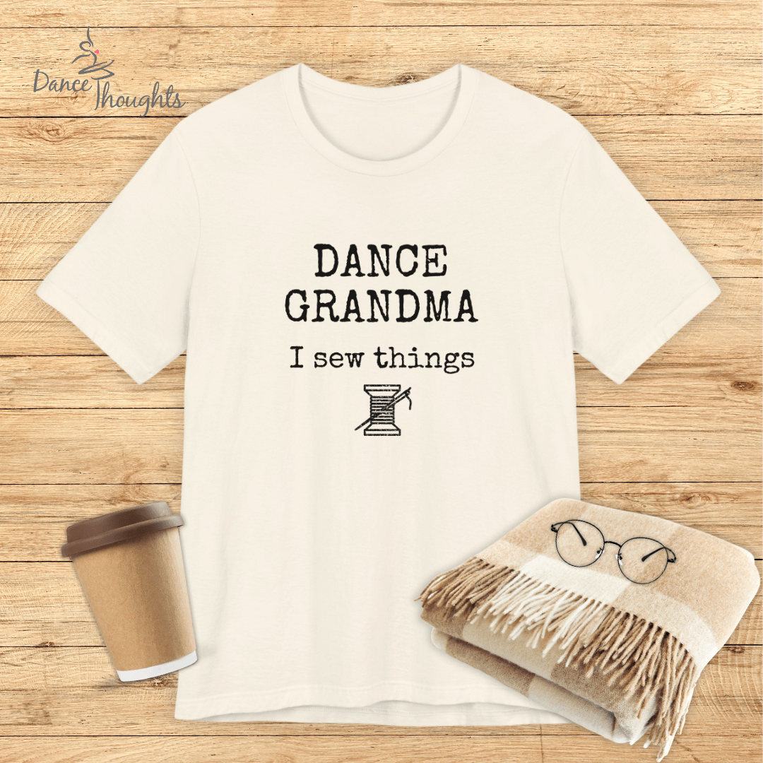 Dance Grandma, I Sew Things T-Shirt