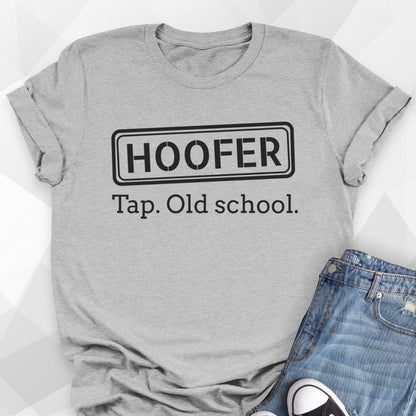 Hoofer. Tap, Old School T-shirt