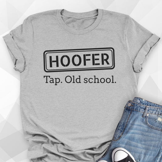 Hoofer. Tap, Old School T-shirt