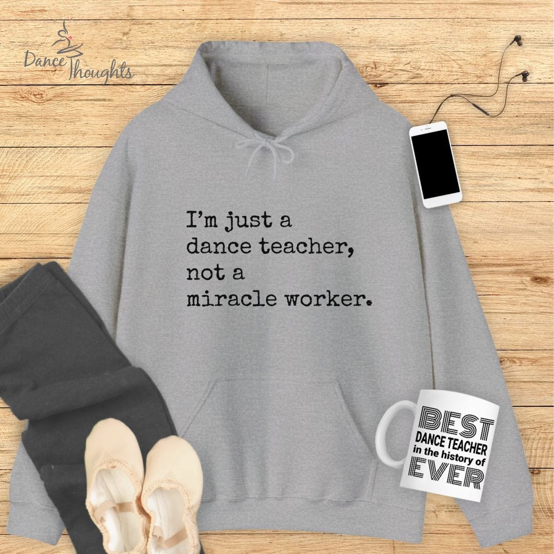 I'm Just A Dance Teacher Hoodie