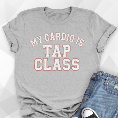 Cardio Is Tap T-Shirt