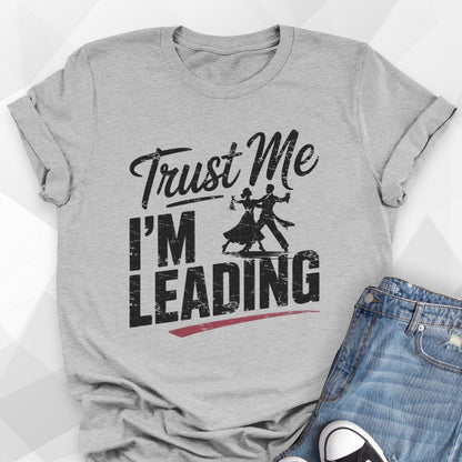 I'm Leading T-shirt
