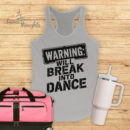 Will Break Into Dance Tank Top