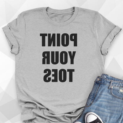 REVERSE Pointe Your Toes T-shirt