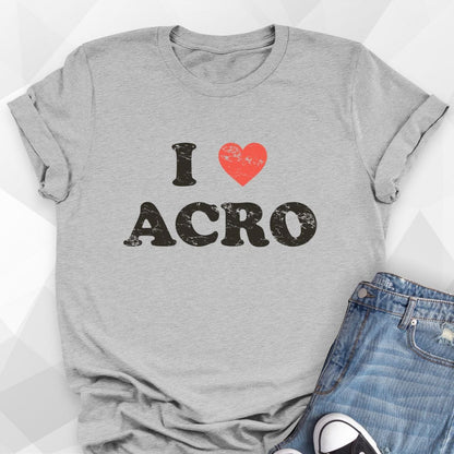 I Love Acro T-shirt