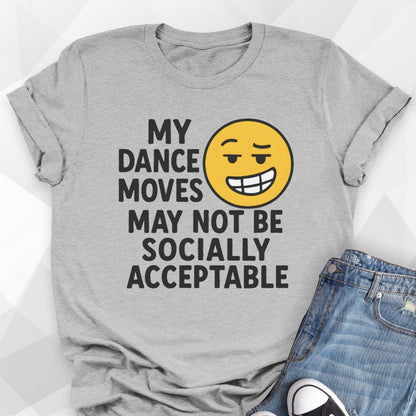 My Dance Moves T-Shirt