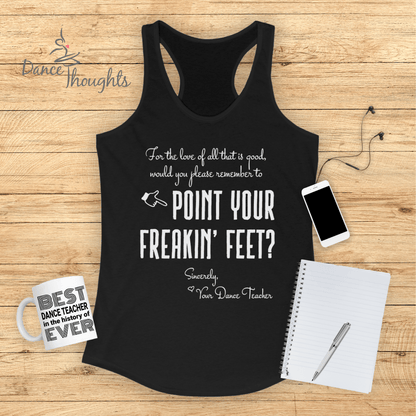 Point Your Freakin' Feet Tank Top