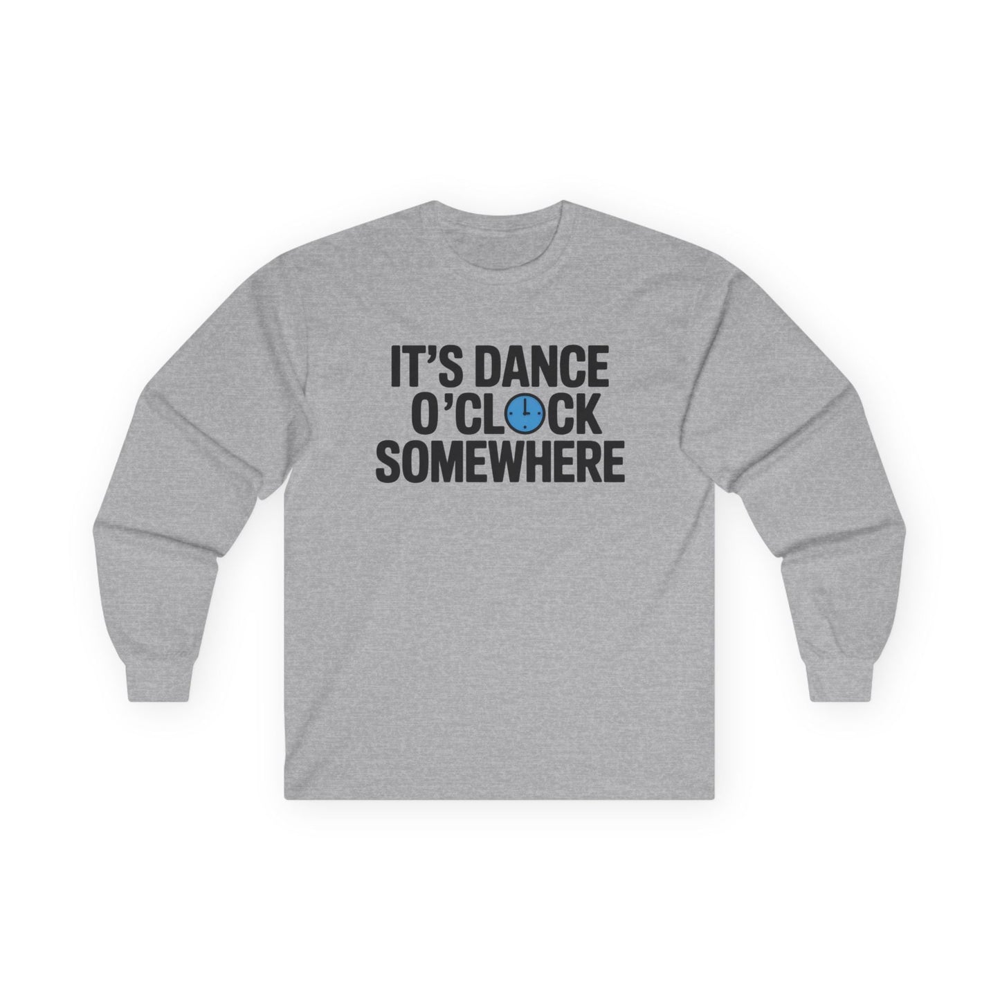 It's Dance O'Clock Sleeve Tee