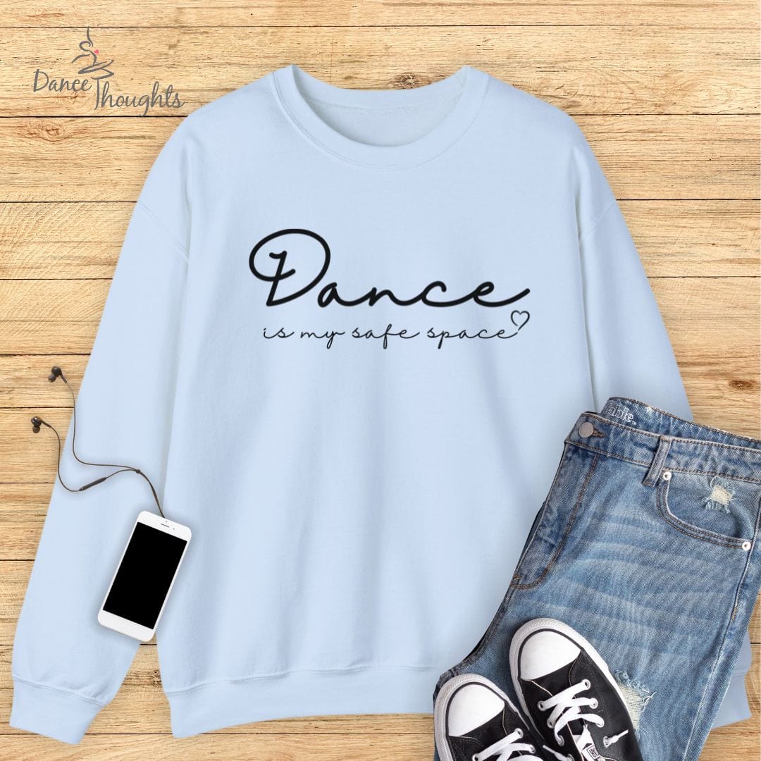 Dance Is My Safe Space Sweatshirt