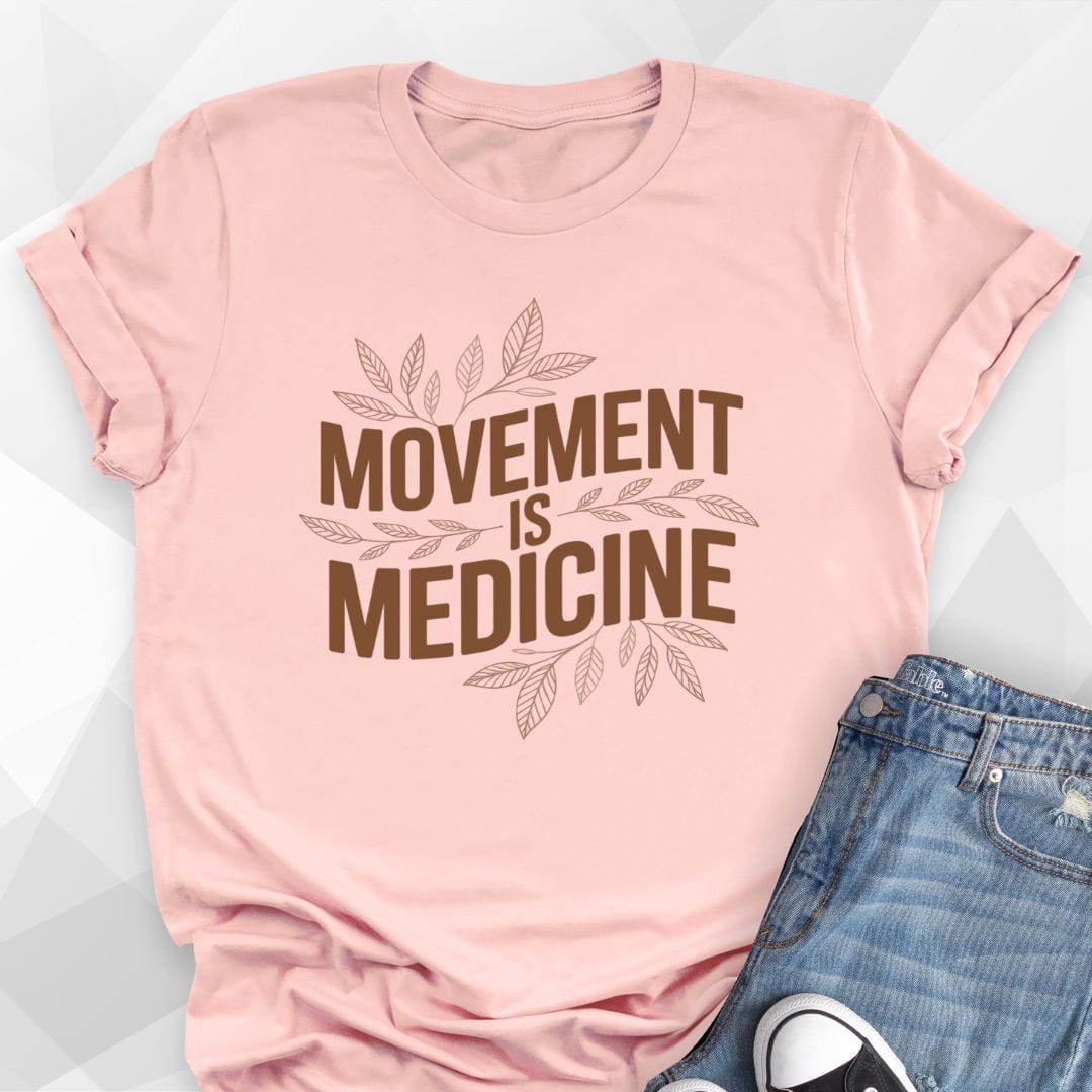 Movement Is Medicine T-shirt