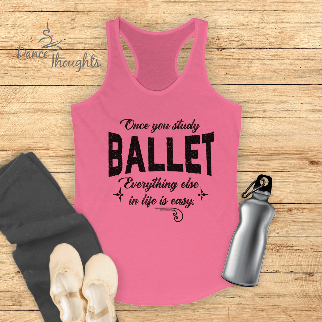 Once You Study Ballet Tank Top