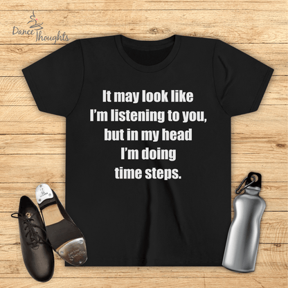 KIDS In My Head I'm Doing Time Steps T-Shirt