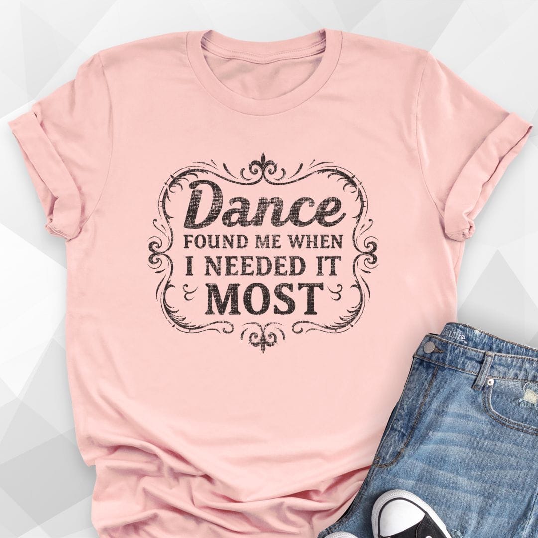 Dance Found Me T-shirt
