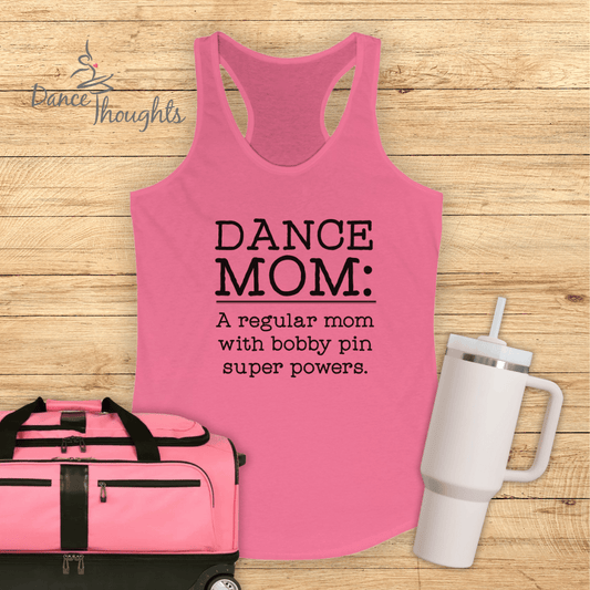 Dance Mom, Bobby Pin Super Powers Tank Top