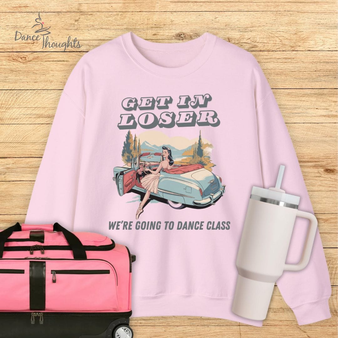 Get In Loser Sweatshirt