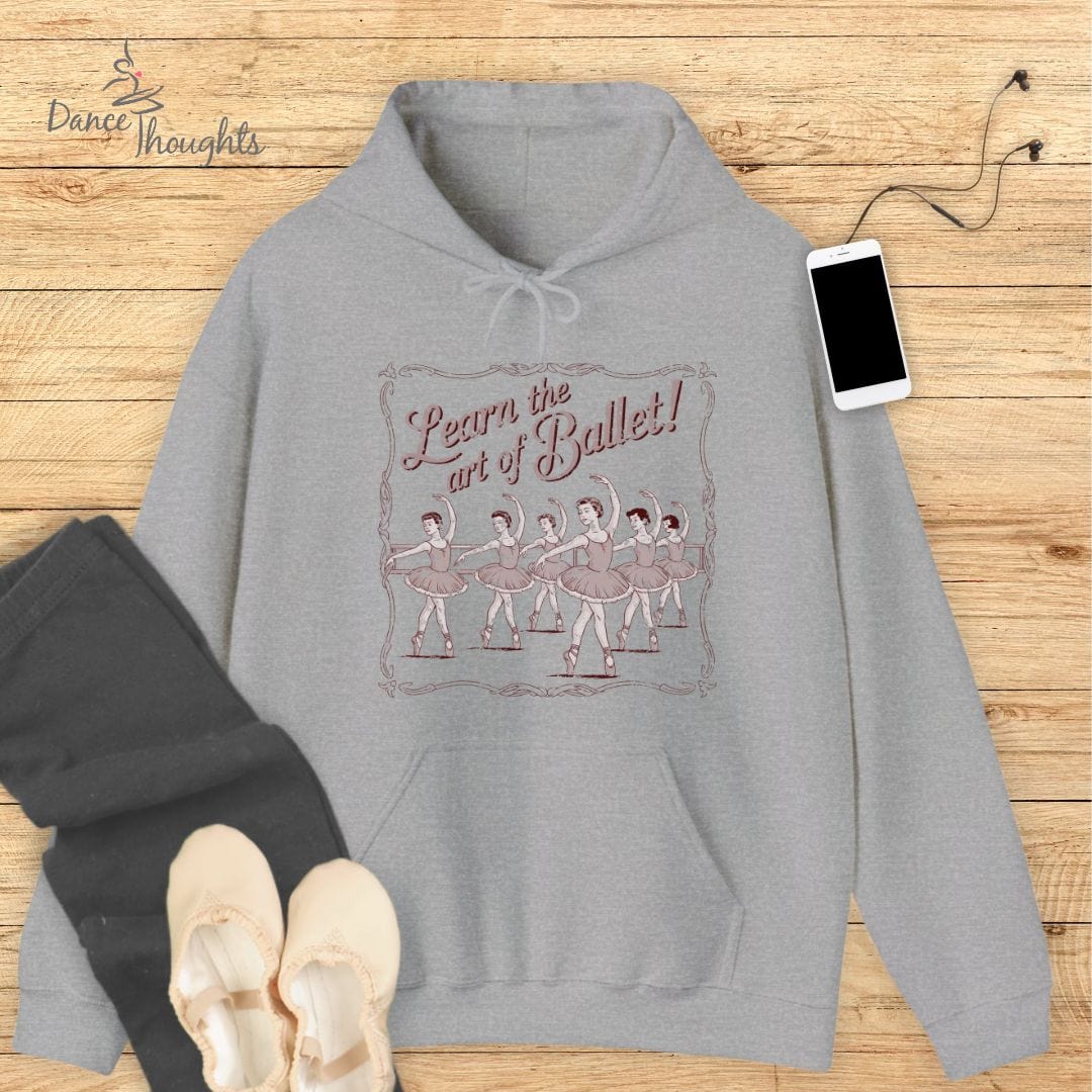 Learn The Art Of Ballet Hoodie