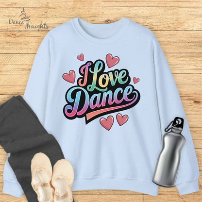 I Love Dance Sweatshirt