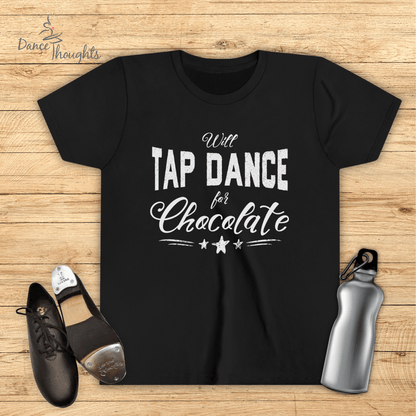 KIDS Tap Dance For Chocolate T-Shirt-Kids clothes-Dance Thoughts