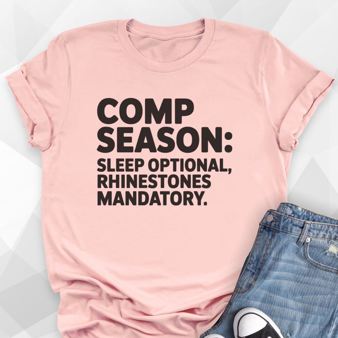 Comp Season T-Shirt
