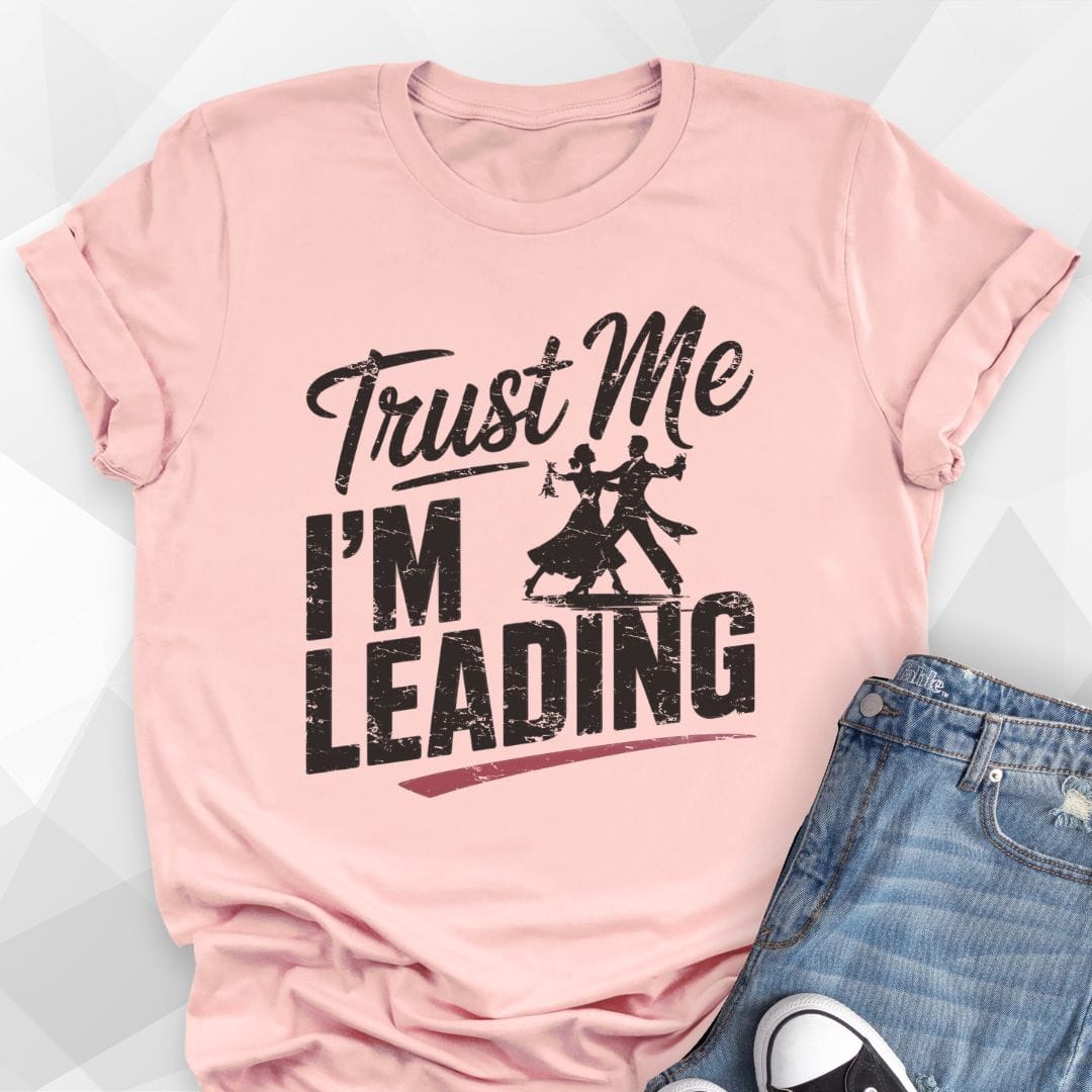I'm Leading T-shirt