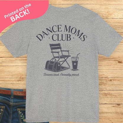Dance Moms Club BACK PRINT T-shirt