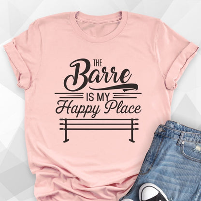 The Barre Is My Happy Place T-shirt