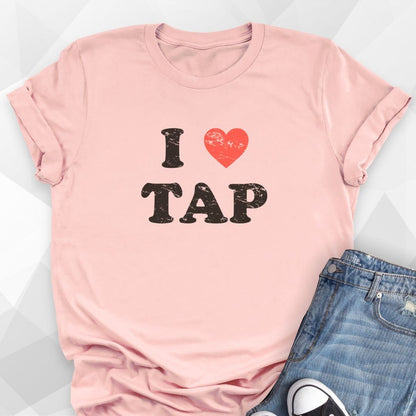 I Love Tap T-shirt