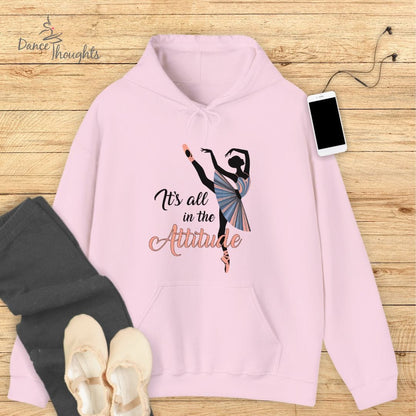 It's All In The Attitude Hoodie