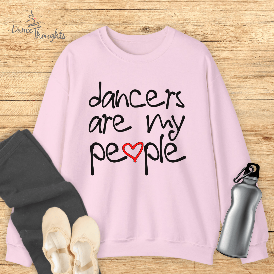 Dancers Are My People Sweatshirt