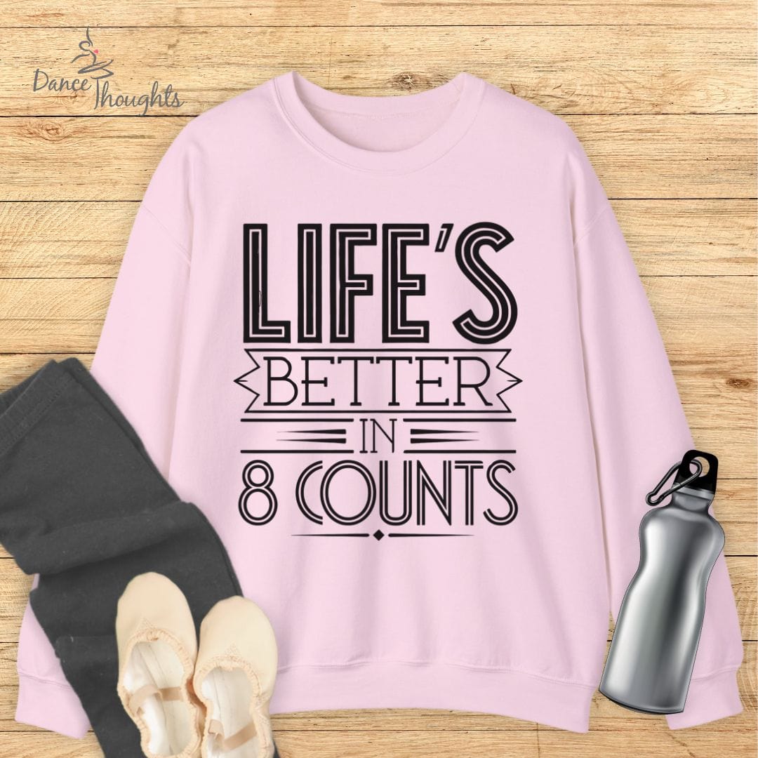 Life's Better In 8 Counts Sweatshirt