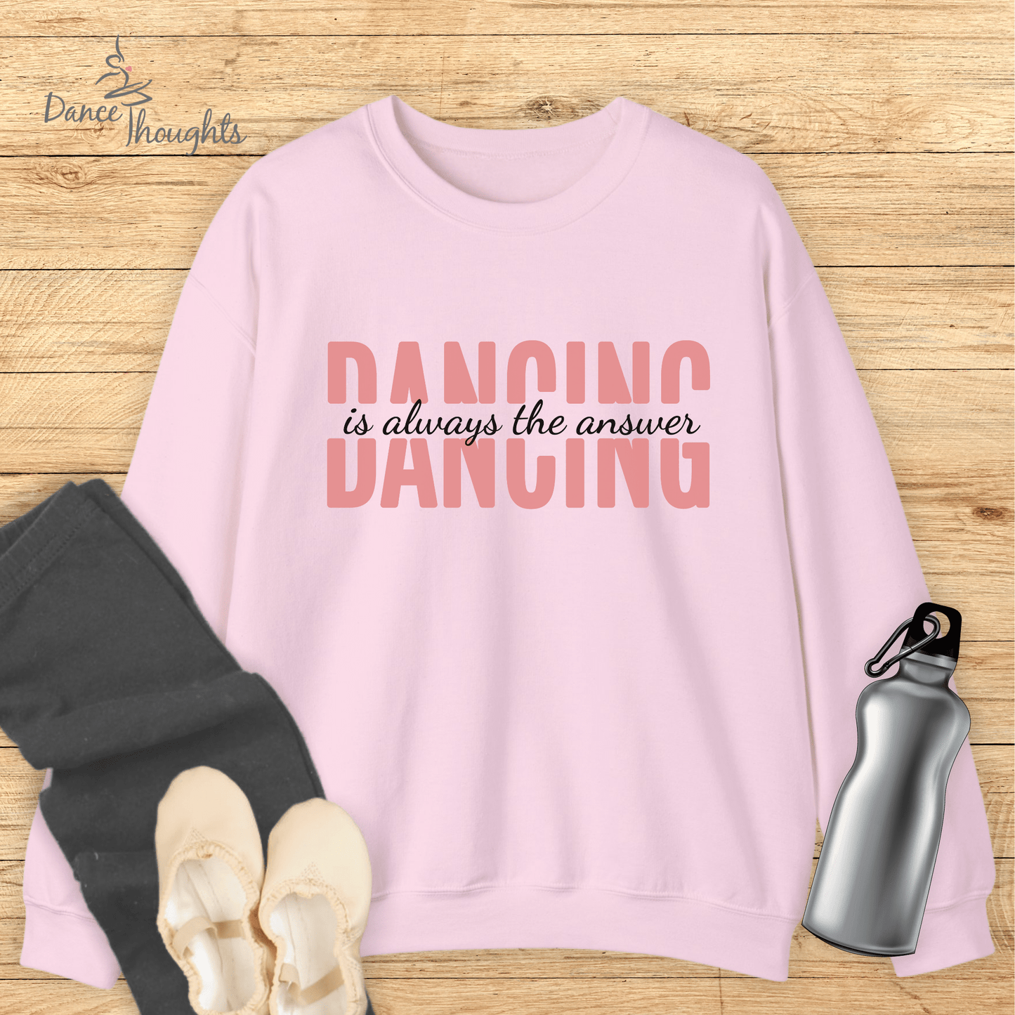 Dancing Is Always The Answer Sweatshirt