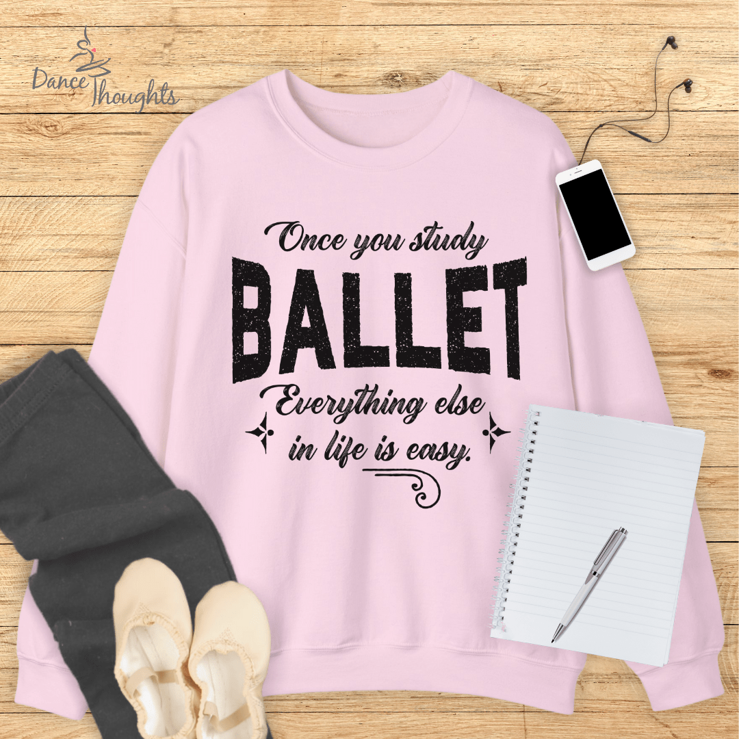 Once You Study Ballet Sweatshirt