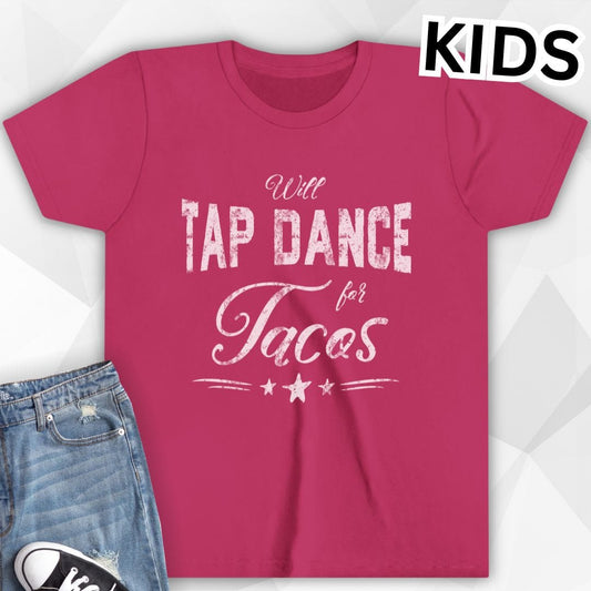 KIDS Tap Dance For Tacos T-Shirt