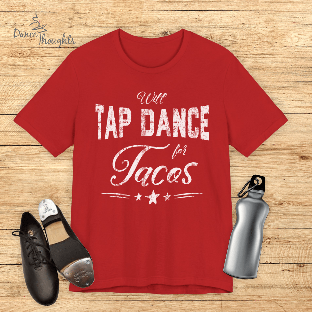 Will Tap Dance For Tacos T-Shirt