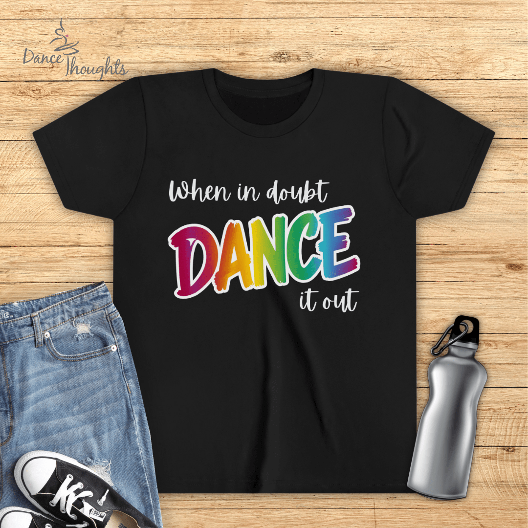 KIDS When In Doubt, Dance It Out T-shirt