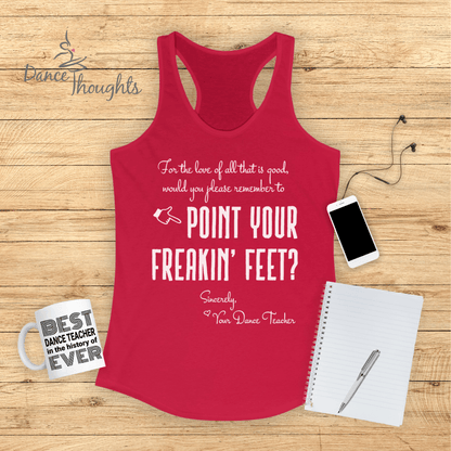 Point Your Freakin' Feet Tank Top