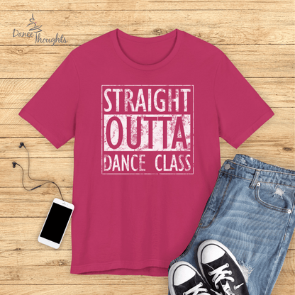 Straight Outta Dance Class T-shirt