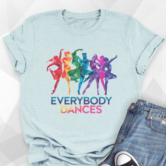 Everybody Dances T-shirt