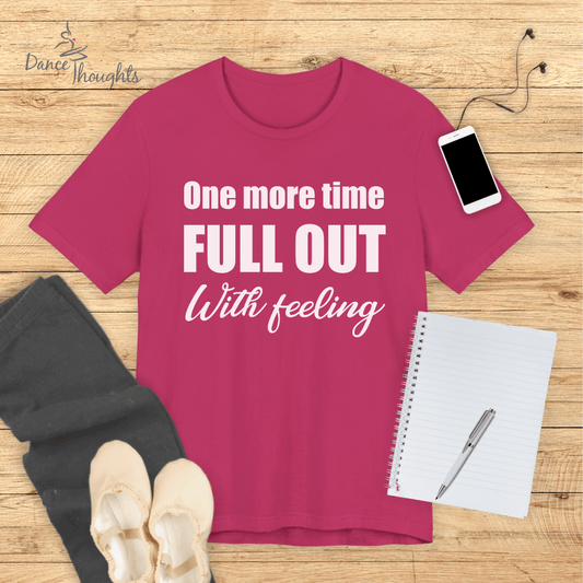 One More Time T-shirt