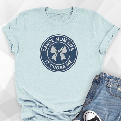 Dance Mom Life T-Shirt